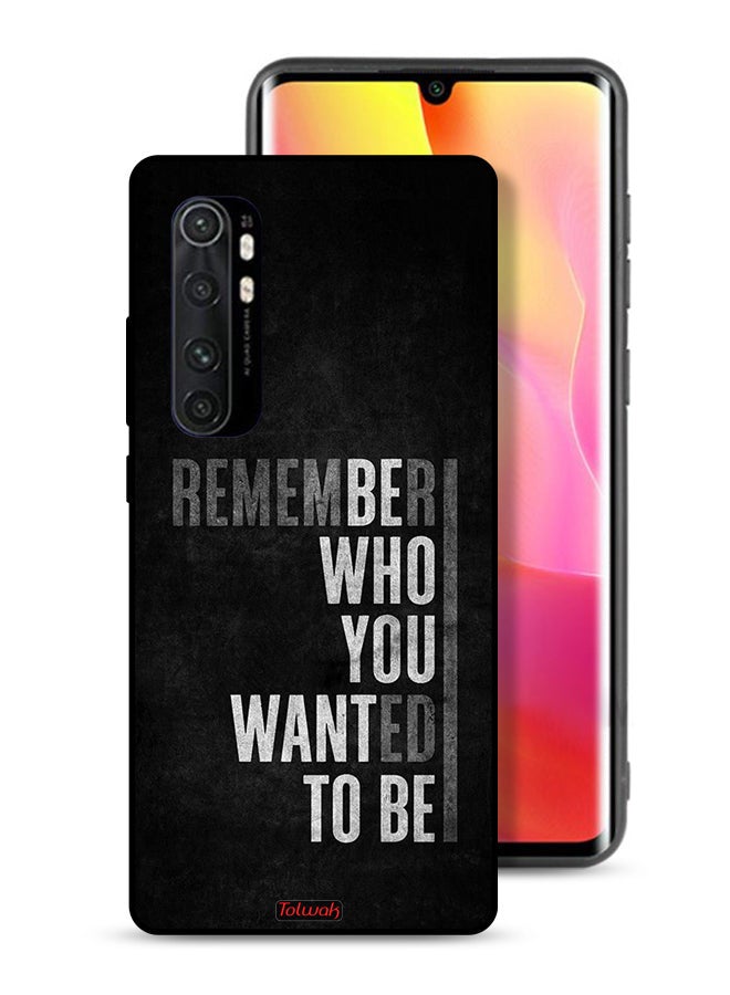 Tolwak Xiaomi Mi Note 10 Lite Protective Case Cover Remember Who You Wanted To Be - Image 1