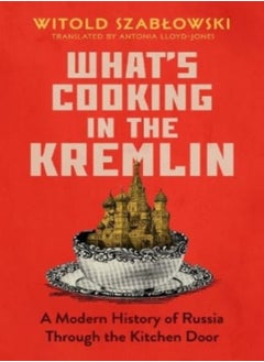 What's Cooking in the Kremlin 
