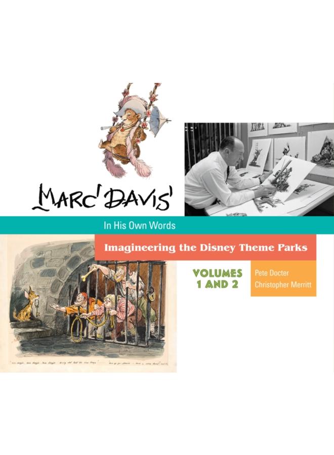 Marc Davis: In His Own Words : Imagineering the Disney Theme Parks 