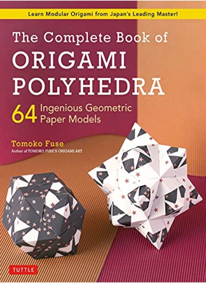 null - The Complete Book Of Origami Polyhedra: 64 Ingenious Geometric Paper Models (Learn Modular Origami F - Image 1