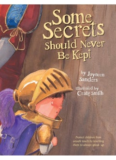 Some Secrets Should Never Be Kept: Protect Children from Unsafe Touch by Teaching Them to Always Speak Up 