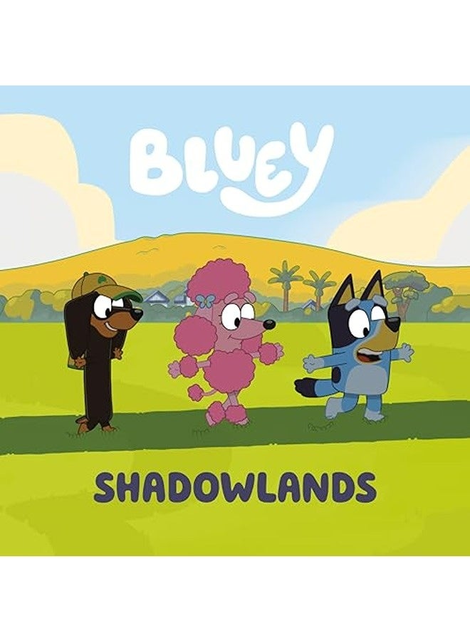 Bluey Shadowlands 