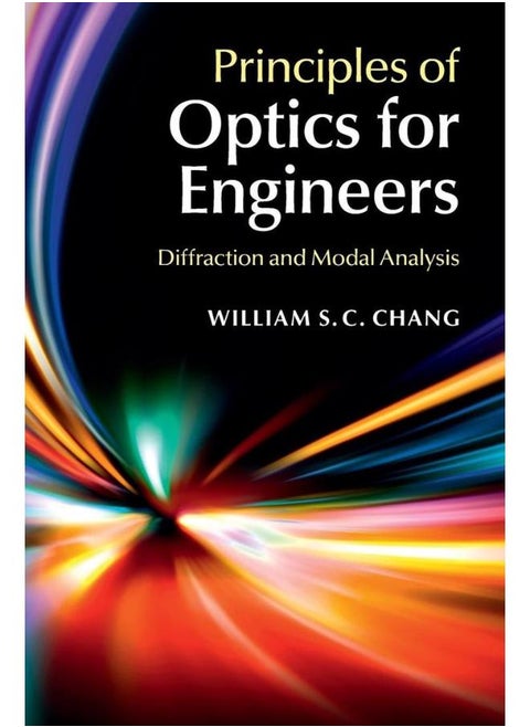 Principles of Optics for Engineers: Diffraction and Modal Analysis