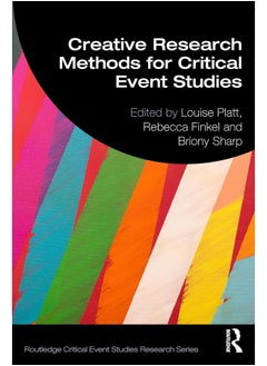 Creative Research Methods for Critical Event Studies 