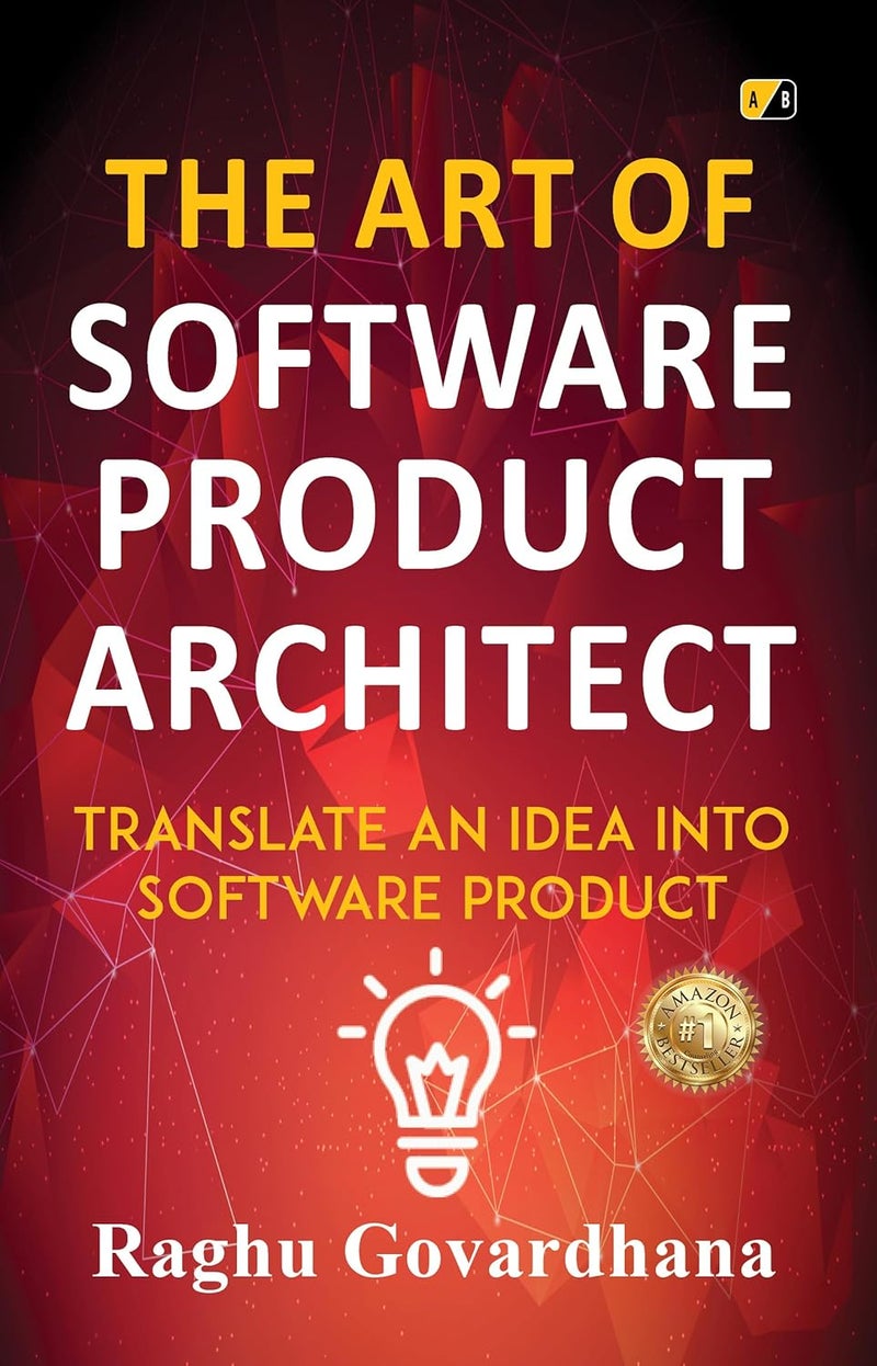 THE ART OF SOFTWARE PRODUCT ARCHITECT: Translate An Idea Into Software Product - Image 1
