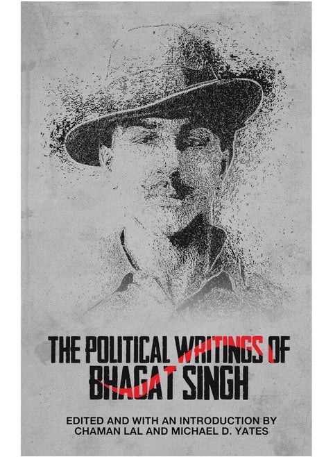 The Political Writings of Bhagat Singh
