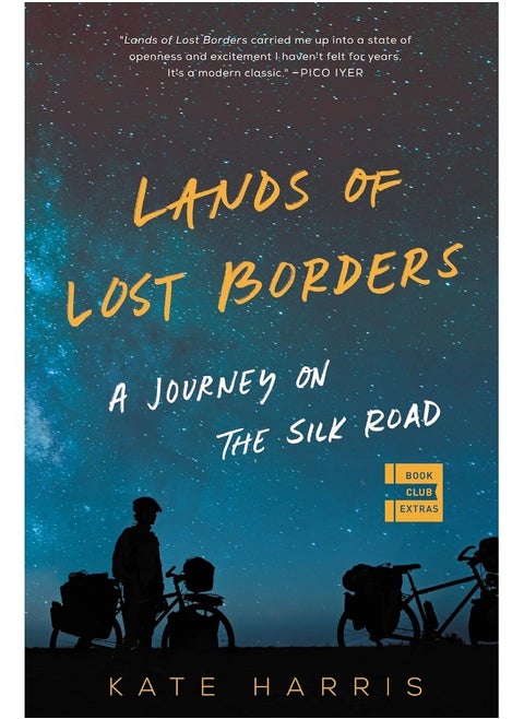 Lands of Lost Borders: A Journey on the Silk Road