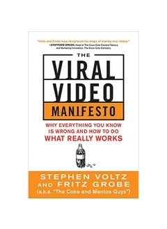 Various Viral Video Manifesto Why Everything You Know is Wrong and How to Do What Really Works 