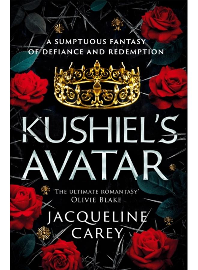 Kushiel's Avatar : a Fantasy Romance Full of Passion and Adventure 