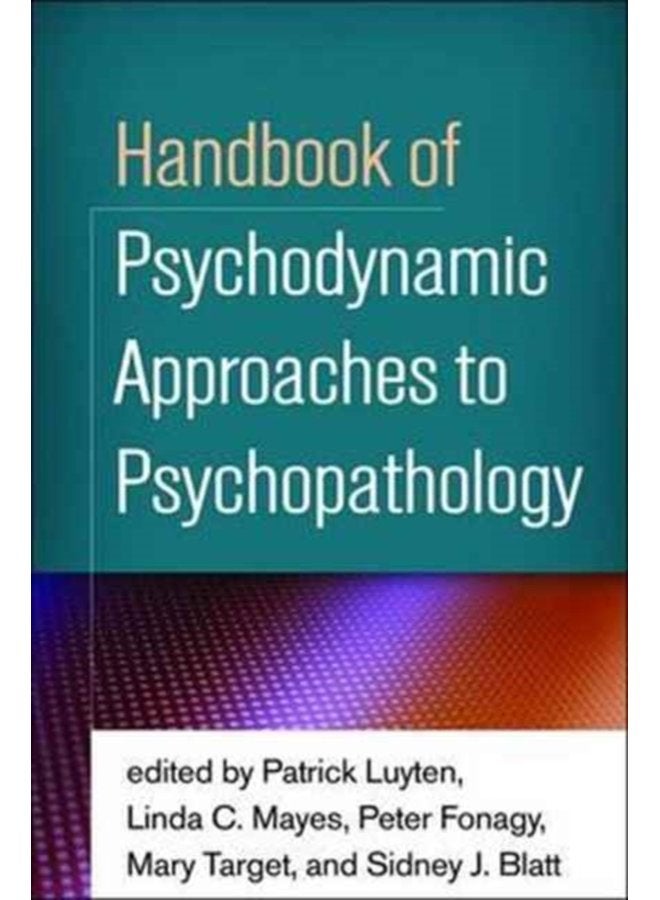 Handbook of Psychodynamic Approaches to Psychopathology - Paperback