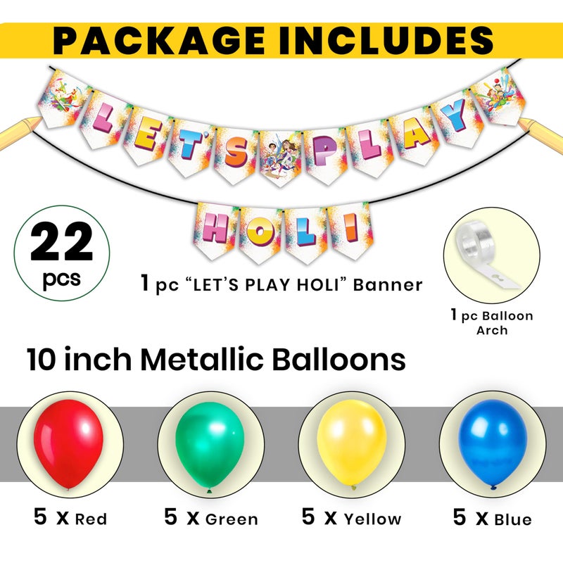 1iAM Happy Holi Decoration Combo Pack of 22 - 1pc "LET'S PLAY HOLI" Banner, 20pcs Balloons & 1pc Arch | 14th March Decoration Items for Home, Office, Club, School, Collages, Restaurant, Apartment - Image 2
