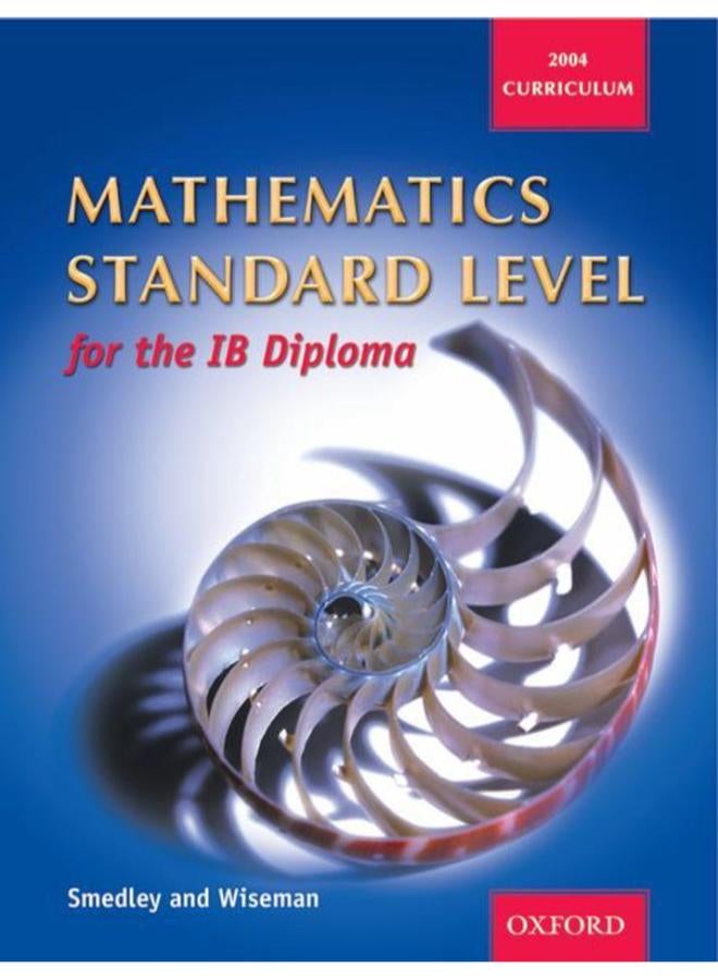 Mathematics Standard Level for the IB Diploma 