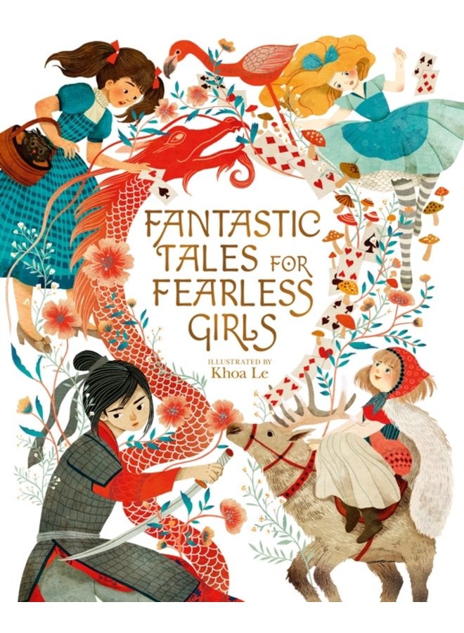 Fantastic Tales for Fearless Girls 31 Inspirational Stories from Around the World - Hardback