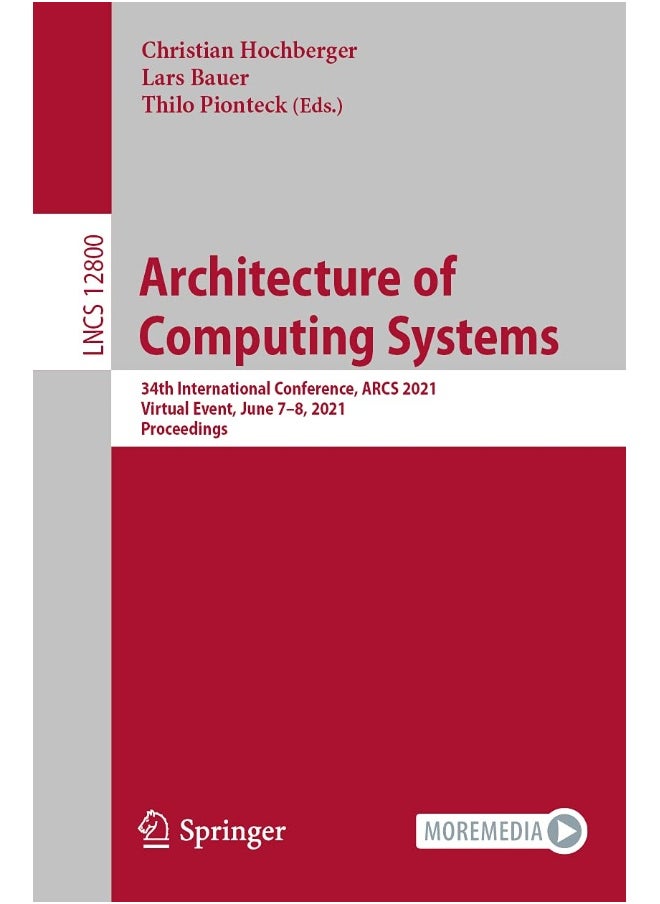 Architecture of Computing Systems: 34th International Conference, ARCS 2021, Virtual Event, June 7-8, 2021, Proceedings 