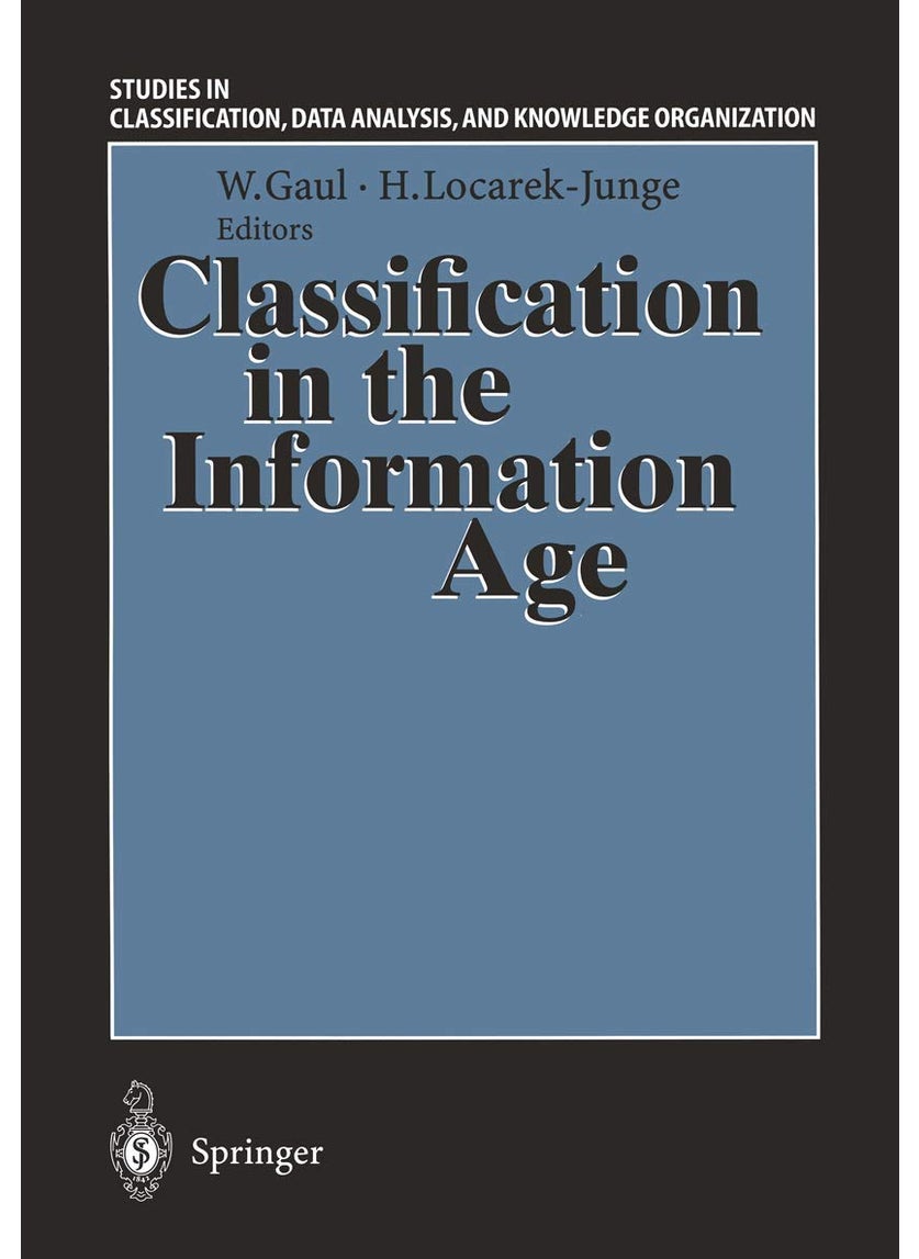 Classification in the Information Age: Proceedings of the 22nd Annual GfKl Conference, Dresden, March 4-6, 1998 