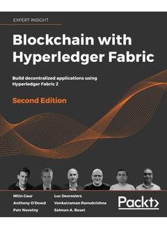 Packt Blockchain with Hyperledger Fabric, Second Edition: Build decentralized applications using Hyperledger Fabric 2 
