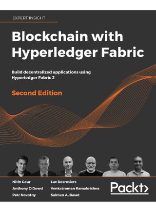 Packt Blockchain with Hyperledger Fabric, Second Edition: Build decentralized applications using Hyperledger Fabric 2 - pzsku/ZB3BCFFF28AA6C33C8D25Z/45/_/1737572312/aec0736a-3513-438e-ba89-06cbdf991d31