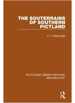 The Souterrains of Southern Pictland 
