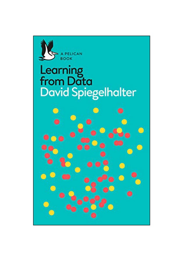 The Art Of Statistics : Learning From Data