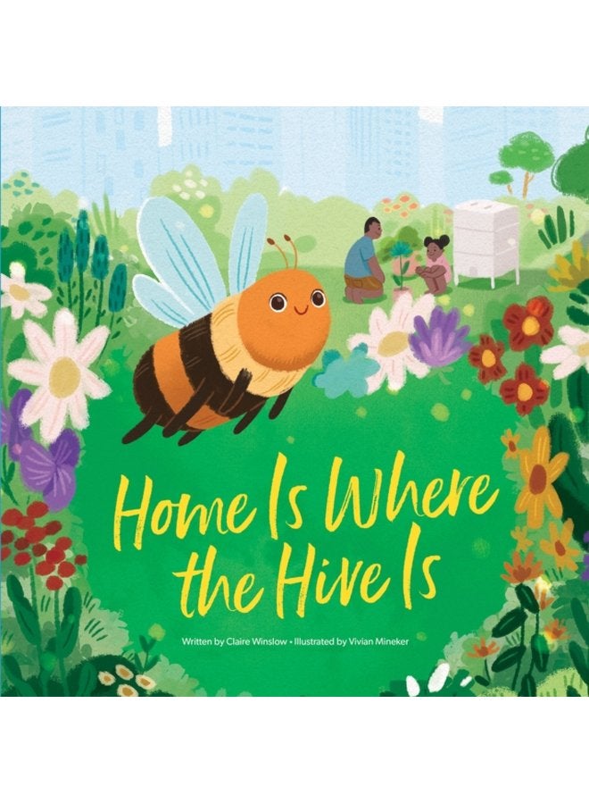 Home Is Where the Hive Is - Hardback