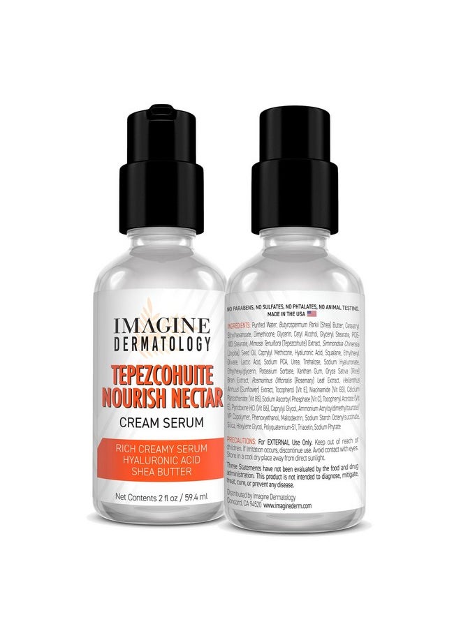 Imagine Dermatology - Tepezcohuite Nourish Nectar Concentrated Hyaluronic Acid Shea Butter Cream Serum Moisturizer Mimosa Tenuiflora Bark Extract Used By Mayan Healers Unscented Paraben Free Made In Usa 2 Fl Oz/ 59.4 Ml - Image 1