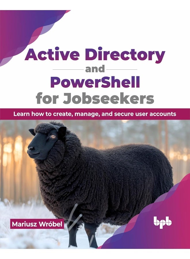 Active Directory and PowerShell for Jobseekers: Learn how to create, manage, and secure user accounts  - Image 1
