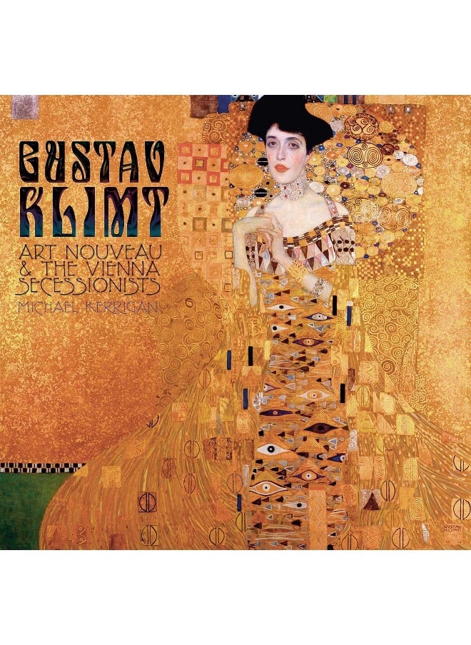 Gustav Klimt: Art Nouveau and the Vienna Secessionists 