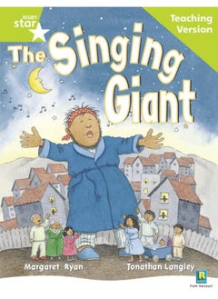 Rigby Star Guided Reading Green Level: The Singing Giant - story Teaching Version