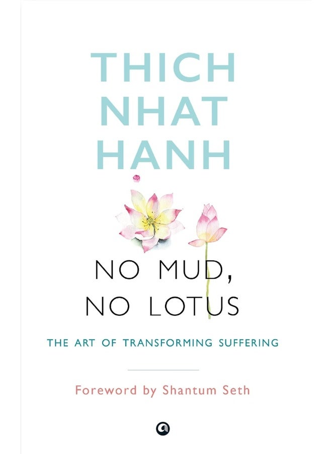 No Mud, No Lotus: The Art of Transforming Suffering  - Image 1