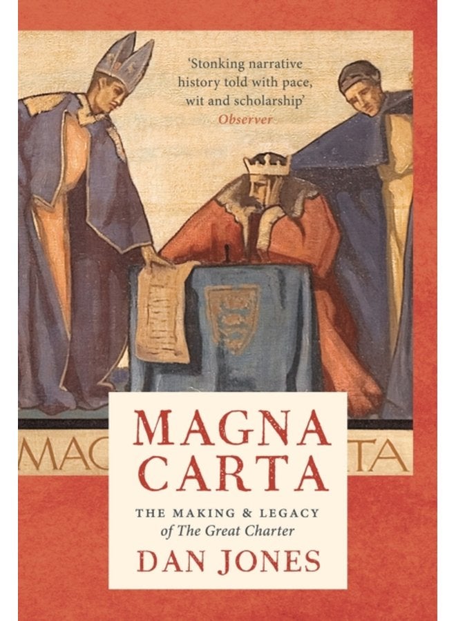 Magna Carta The Making and Legacy of the Great Charter - Paperback