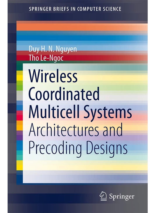 Wireless Coordinated Multicell Systems: Architectures and Precoding Designs