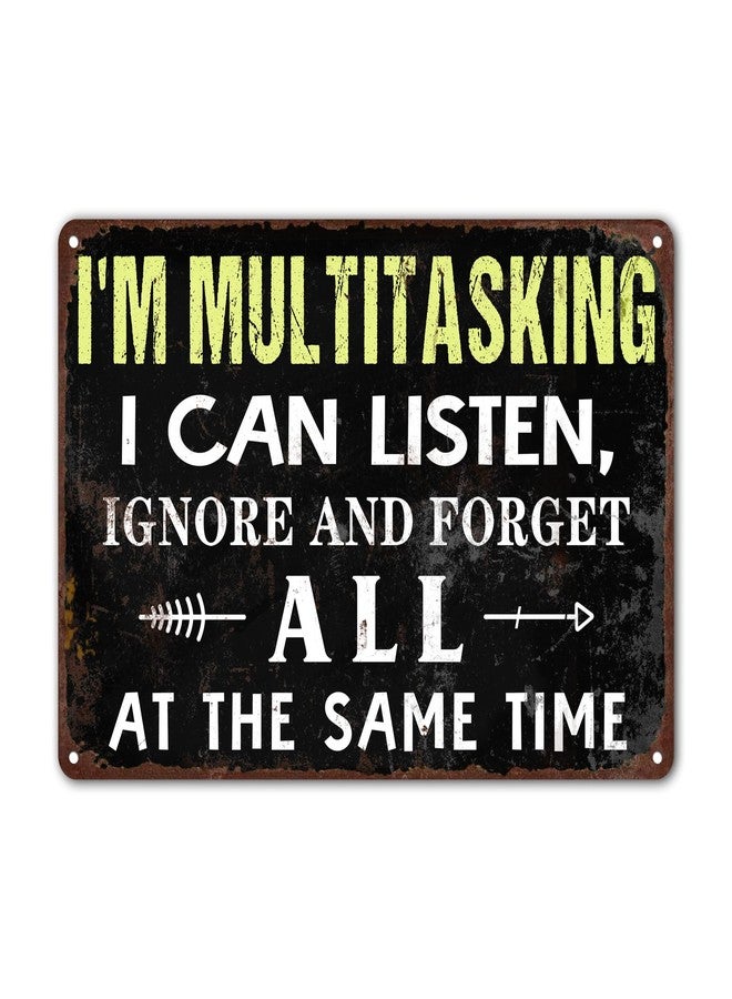 Bestylez Vintage Sign "I'm Multitasking" Funny Metal Tin Sign - Cool Wall Art for Man Cave, Home Bar, Garage or Office Decor (289) - Image 1