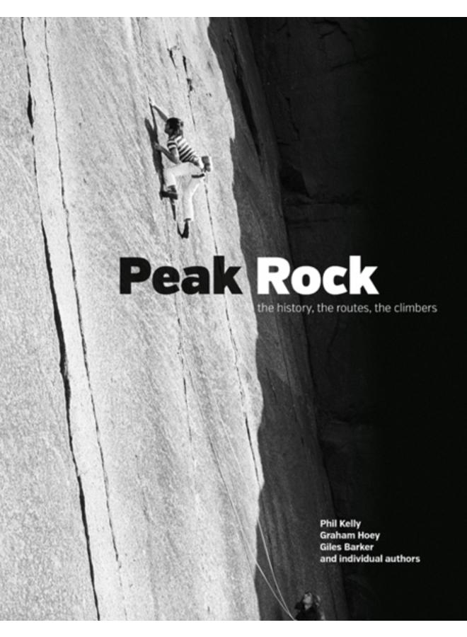 Peak Rock : The history, the routes, the climbers 