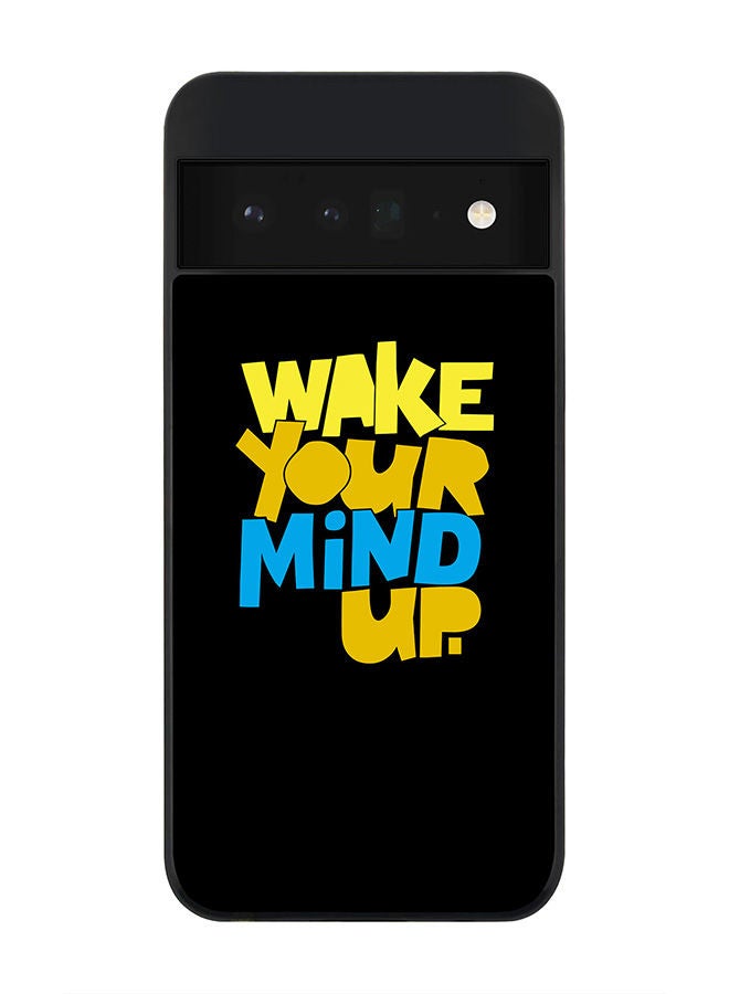 Stylizedd Rugged Black edge case for Google Pixel 6 Pro 5G Slim fit Soft Case Flexible Rubber Edges Anti Drop TPU Gel Thin Cover - Wake your mind up - Image 1