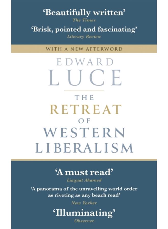 The Retreat of Western Liberalism 
