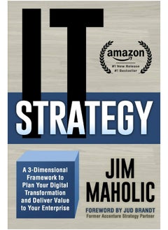 IT Strategy: A 3-Dimensional Framework to Plan Your Digital Transformation and Deliver Value to Your Enterprise  - Image 1