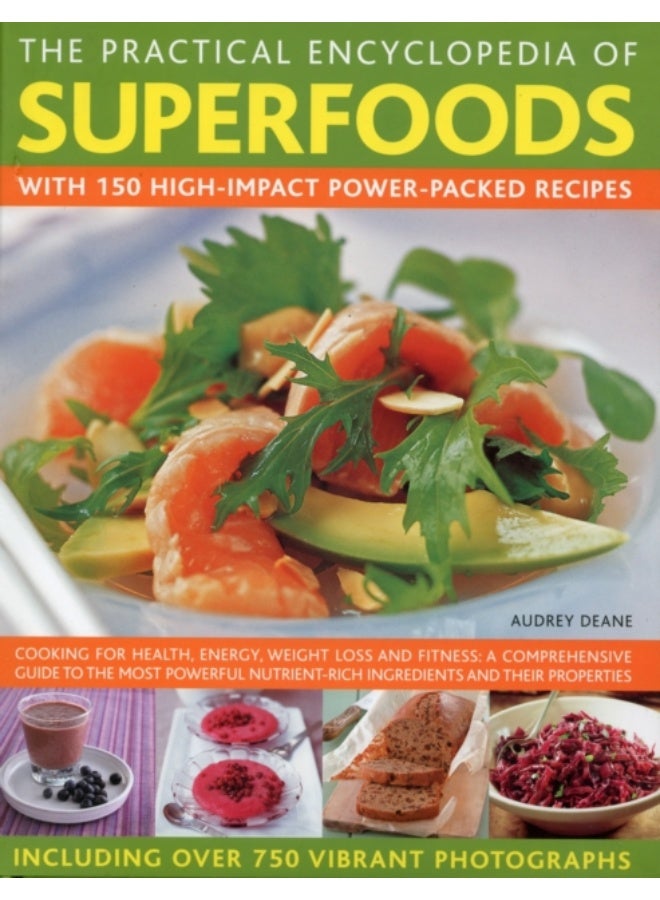 The Practical Encyclopedia of Superfoods