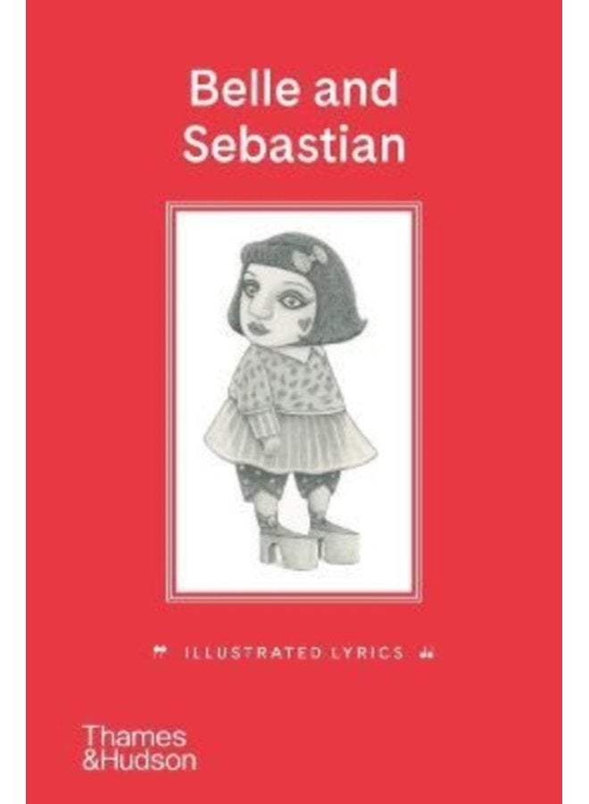 Belle and Sebastian Illustrated Lyrics - Hardback