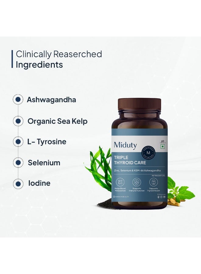 Miduty Triple Thyroid Care Supplement - Rapid Action Formula | KSM-66 Ashwagandha, Sea Kelp, Zinc, Selenium, L-Tyrosine | Supports Thyroid Health | 60 Capsules - Image 4