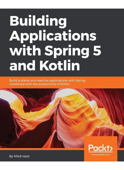 Building Applications with Spring 5 and Kotlin