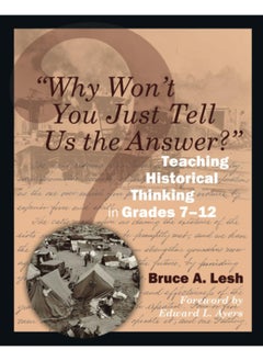 "Why Won't You Just Tell Us the Answer?": Teaching Historical Thinking in Grades 7-12  - Image 1