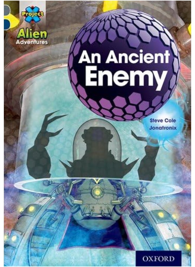 null - OXFORD UNIVERSITY PRESS Project X Alien Adventures: Grey Book Band, Level 14: An Ancient Enemy - Image 1