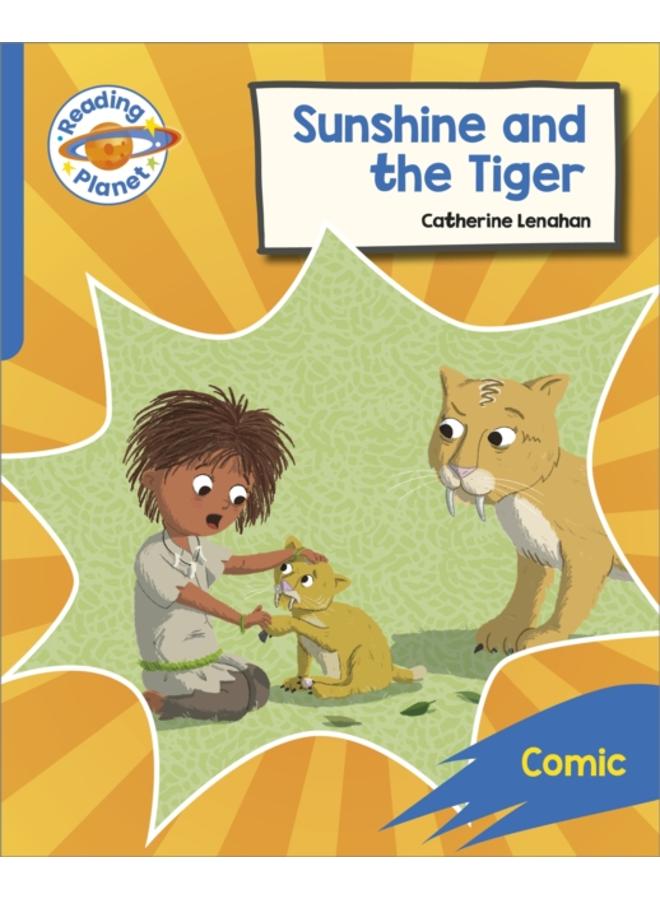 Reading Planet: Rocket Phonics ??? Target Practice - Sunshine and The Tiger - Blue