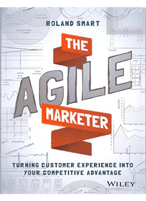 The Agile Marketer: Turning Customer Experience into Your Competitive Advantage-India