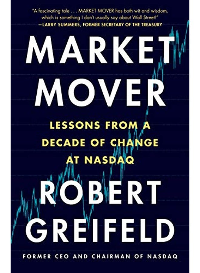 Market Mover: Lessons from a Decade of Change at NASDAQ