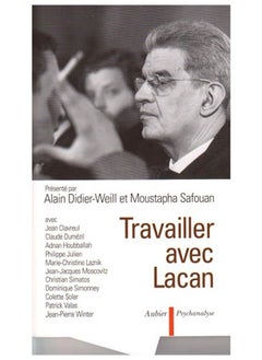Travailler avec Lacan 