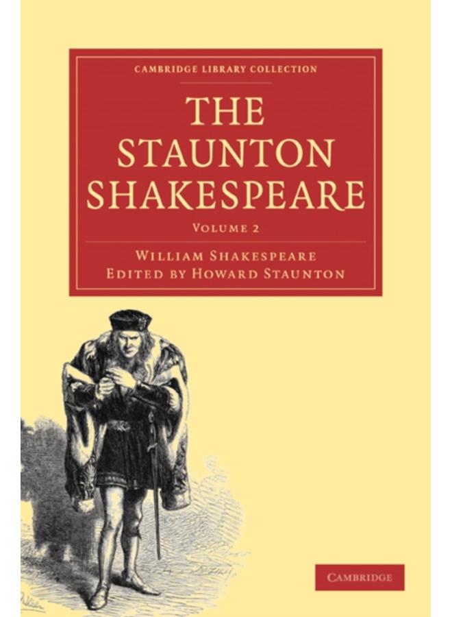The Staunton Shakespeare : Volume 2 