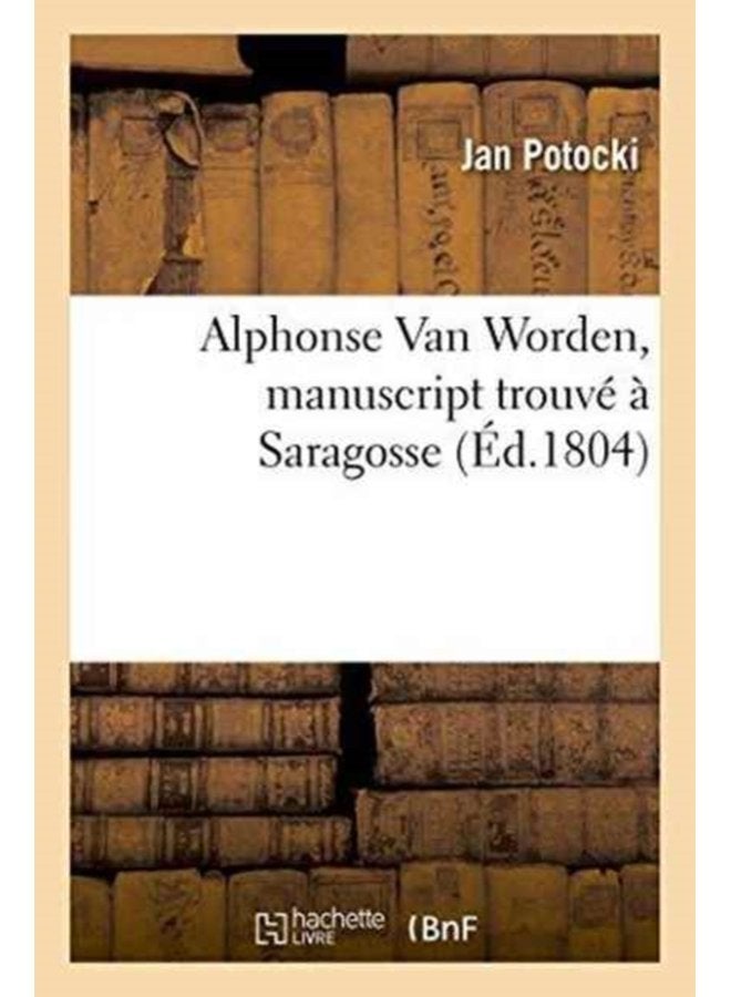 Alphonse Van Worden Manuscript Trouv Saragosse - Paperback