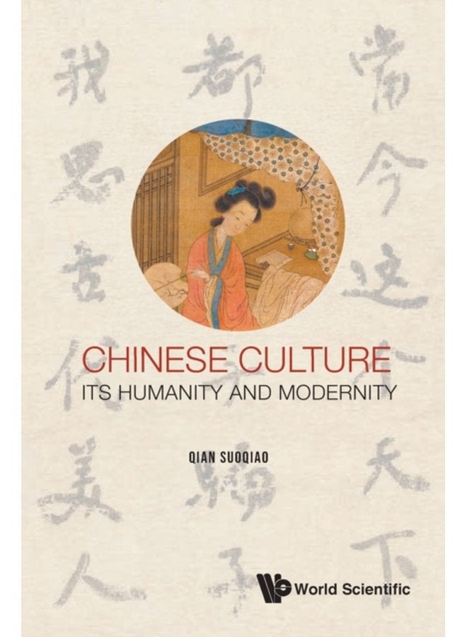 Chinese Culture Its Humanity And Modernity - Paperback