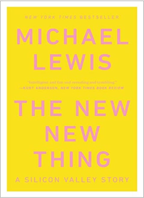 The New New Thing: A Silicon Valley Story